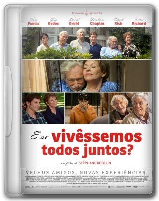 Capa do Filme E se Vivêssemos Todos Juntos?