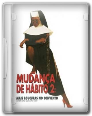Capa do Filme Mudança de Hábito 2: Mais Confusões no Convento